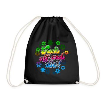 Hand lettering "Fuck off and die!" - Drawstring Bag - black - Front