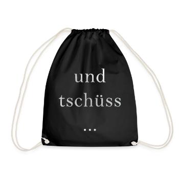 und tschüss... - Turnbeutel - Schwarz - Vorne