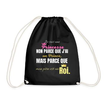 Je suis une Princesse car, mon père est un Roi. - Sac de sport léger - noir - Devant