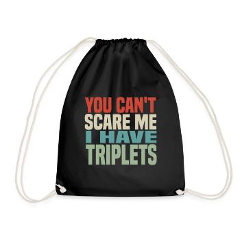 you cant scare me i have triplets - Drawstring Bag - black - Front