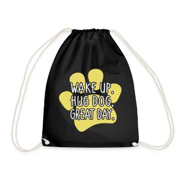Wake Up Hug Dog Great Day - drôle de chien disant - Sac de sport léger - noir - Devant