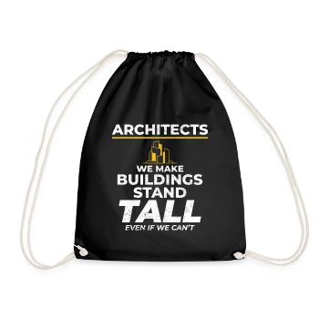 Architects Humorous Heights Construction Funny - Drawstring Bag - black - Front