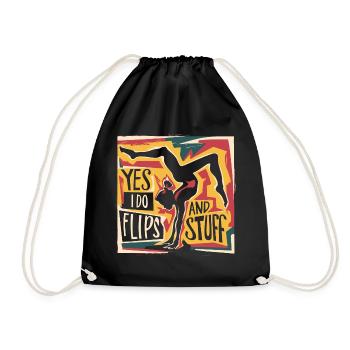 Sure, I do flips and everything - Drawstring Bag - black - Front