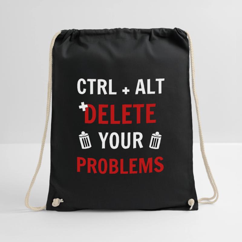 Ctrl + Alt + delete your problems programmierer Turnbeutel