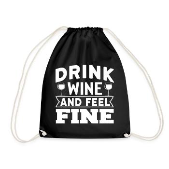 Drink wine and feel fine - Turnbeutel - Schwarz - Vorne