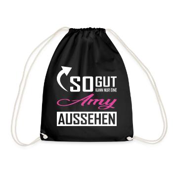 So gut kann nur eine Amy aussehen - Turnbeutel - Schwarz - Vorne