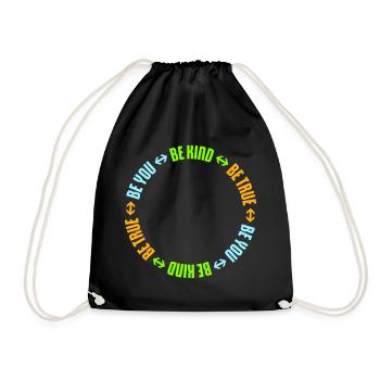Be Kind Be True Be You Inspirational Self-Love - Drawstring Bag - black - Front