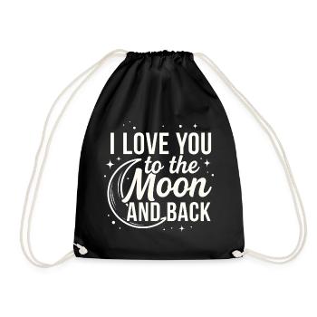 I Love You to the Moon and Back Romantic Quote - Drawstring Bag - black - Front