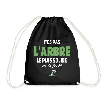 T’es pas l’arbre le plus solide de la forêt, drole - Sac de sport léger - noir - Devant