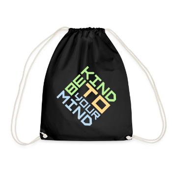 Be Kind To Your Mind Lustig Psychisch Gesund Logo - Turnbeutel - Schwarz - Vorne