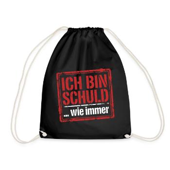 Ich bin schuld wie immer - Lustiger Spruch - Turnbeutel - Schwarz - Vorne