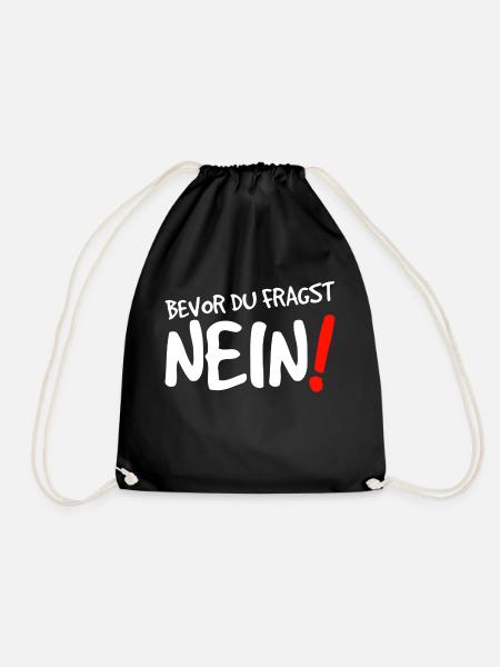 Bevor Du Fragst Nein Design - Turnbeutel - Schwarz