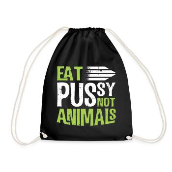 Vegatarisch Iss Pussy und kein Fleisch Lustiges - Turnbeutel - Schwarz - Vorne