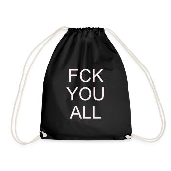 Fuck you all #white - Turnbeutel - Schwarz - Vorne