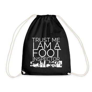 Trust me i am a foot Inspector - Turnbeutel - Schwarz - Vorne