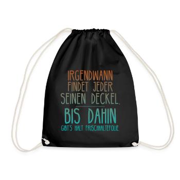 Single Sprüche lustig Frauen - Deckel Geschenk - Turnbeutel - Schwarz - Vorne