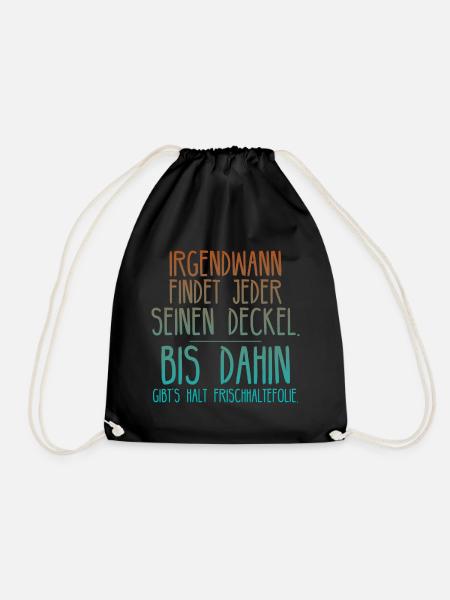 Single Sprüche lustig Frauen - Deckel Geschenk - Turnbeutel - Schwarz