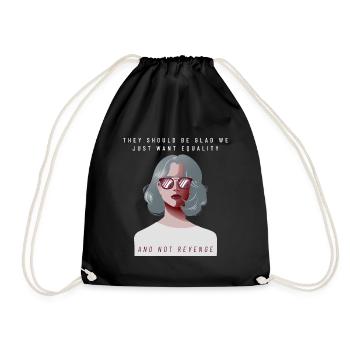 Equality not Revenge - Feminism Design - Drawstring Bag - black - Front