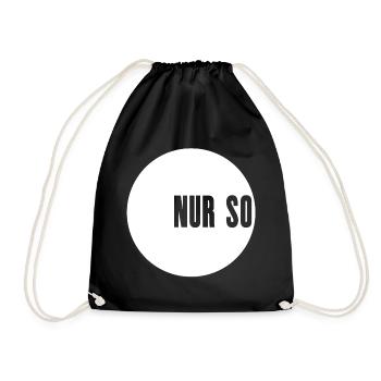 NUR SO nurso isso Shirt weiss rund minimal - Turnbeutel - Schwarz - Vorne