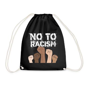 no to racism fist - gegen rassismus, stop racism - Turnbeutel - Schwarz - Vorne