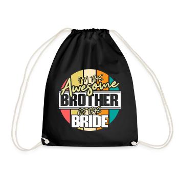 Bruder der Braut Schwester Geschenkidee - Turnbeutel - Schwarz - Vorne