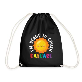 Teacher Quote Funny I’m Ready To Crush Daycare - Drawstring Bag - black - Front