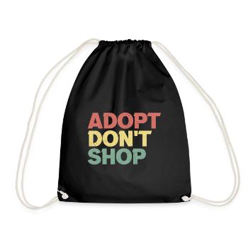 Adopt Don't Shop Tierliebhaber Geschenk - Turnbeutel - Schwarz - Vorne