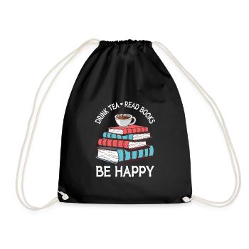 Reading Quote Drink Tea Read Books Be Happy Book L - Drawstring Bag - black - Front