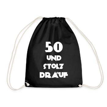geburtstagsfeier, 50 und stolz drauf - Turnbeutel - Schwarz - Vorne