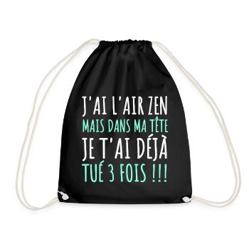 J'ai l' air zen humour phrase drôle cadeau homme - Sac de sport léger - noir - Devant