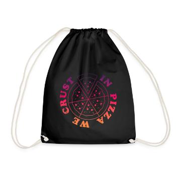In Pizza we crust - Drawstring Bag - black - Front