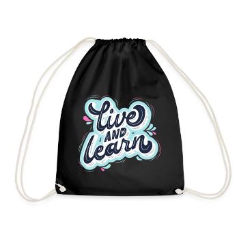 live and learn - Turnbeutel - Schwarz - Vorne