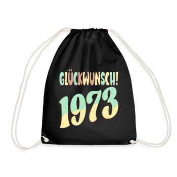 Glückwunsch Jahr 1973 - GEBURTSTAG RETRO - Turnbeutel - Schwarz - Vorne