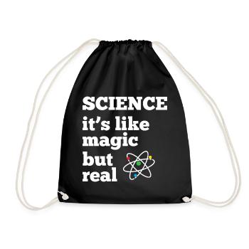 Science - it's like magic but real - Drawstring Bag - black - Front