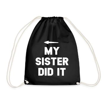 Sister Achievement Bold Quote - Drawstring Bag - black - Front