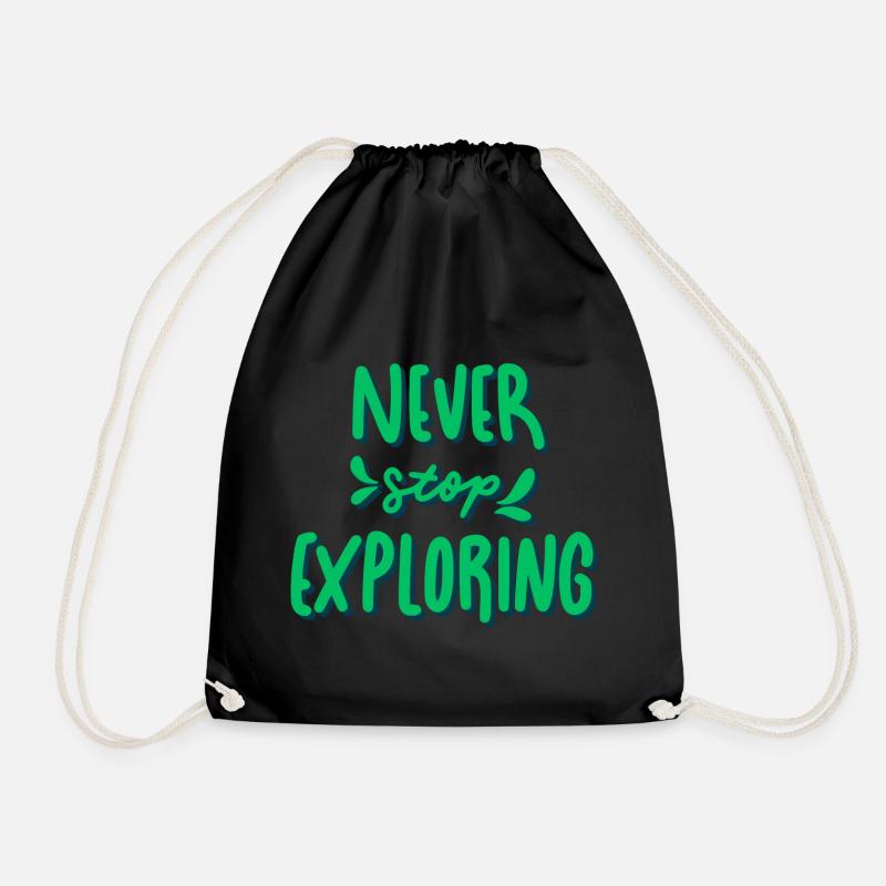 Never Stop Exploring - Drawstring Bag - black
