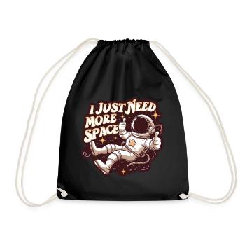 Astronaut Lustiger Spruch I Need More Space - Turnbeutel - Schwarz - Vorne