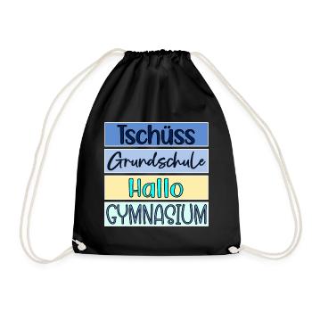 TSCHÜSS GRUNDSCHULE - HALLO GYMNASIUM - Turnbeutel - Schwarz - Vorne
