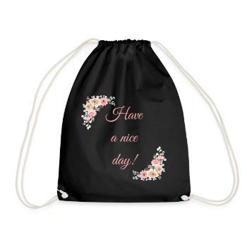Have a nice day! - Drawstring Bag - black - Front