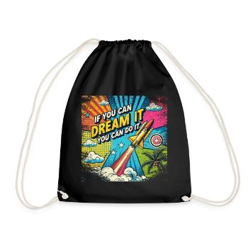 If you can Dream it you can do it - Pop Art Style - Drawstring Bag - black - Front