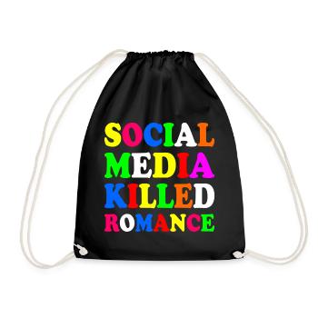 social media killed romance - Turnbeutel - Schwarz - Vorne