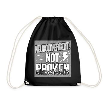 Neurodivergent. Not broken. - Drawstring Bag - black - Front