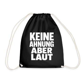 Keine Ahnung Aber Laut - Turnbeutel - Schwarz - Vorne