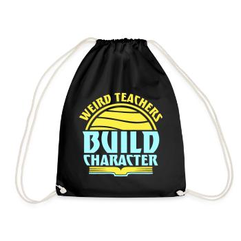 Weird Teachers Build Character Funny Teacher Logo - Drawstring Bag - black - Front