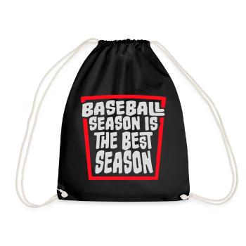 Baseball Season Is The Best Season Fan Spiel Sport - Turnbeutel - Schwarz - Vorne