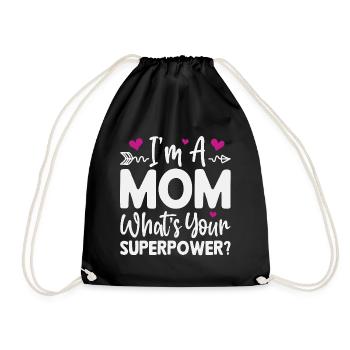 Je suis maman. Quel est ton super-pouvoir - Sac de sport léger - noir - Devant
