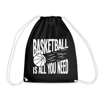 Basketball Ist Alles Was Du Brauchst - Turnbeutel - Schwarz - Vorne
