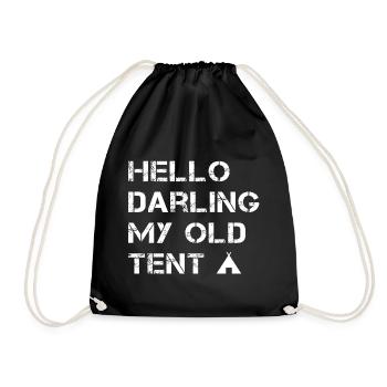 Hello Darling My Old Tent - Drawstring Bag - black - Front