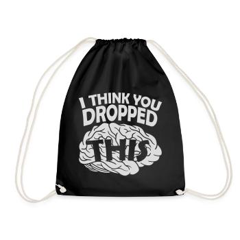 I Think You Dropped This Brain Sarcasm Humor - Drawstring Bag - black - Front