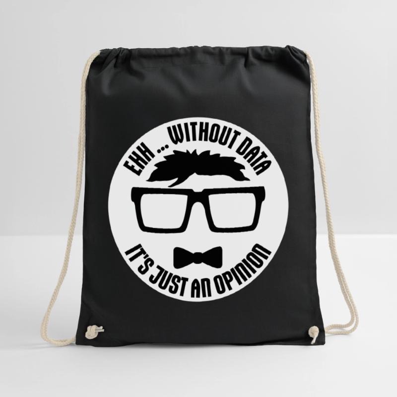 Without Data It's Just An Opinion Statistics Nerd Drawstring Bag